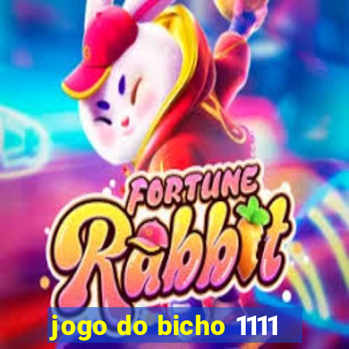 jogo do bicho 1111